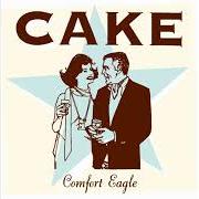 El texto musical COMMISSIONING A SYMPHONY IN C de CAKE también está presente en el álbum Comfort eagle (2001)