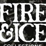 El texto musical OTHER SIDE OF THE DIRT de FIRE & ICE también está presente en el álbum Collections