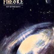 El texto musical FORTUNA de FIRE & ICE también está presente en el álbum Not of this earth (2012)