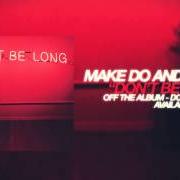 El texto musical SIN MIEDO de MAKE DO AND MEND también está presente en el álbum Don't be long (2015)
