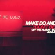 El texto musical BLUFF de MAKE DO AND MEND también está presente en el álbum Don't be long (2015)