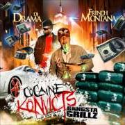 El texto musical MARRIED TO THE STREETS de FRENCH MONTANA también está presente en el álbum Cocaine konvicts: gangsta grillz - mixtape