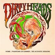 El texto musical OUTRO (BEAST OF THE LAKE) de DIRTY HEADS también está presente en el álbum Home phantoms of summer: the acoustic sessions (2013)