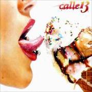 El texto musical TENGO HAMBRE de CALLE 13 también está presente en el álbum Calle 13 (2005)