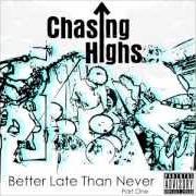 El texto musical BRING IT BACK de CHASING HIGHS también está presente en el álbum Better late than never (2012)