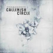El texto musical SELF-INFLICTED de CALLENISH CIRCLE también está presente en el álbum [pitch.Black.Effects] (2005)