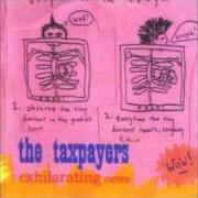 El texto musical AN OPEN DOCUMENTATION OF RECENT EVENTS de THE TAXPAYERS también está presente en el álbum Exhilarating news (2007)