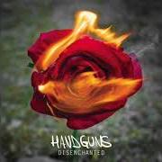 El texto musical LOW SPIRITS de HANDGUNS también está presente en el álbum Disenchanted (2015)