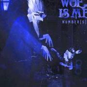 El texto musical DESOLATE (THE CONDUCTOR) de WOE, IS ME también está presente en el álbum Number[s] (2010)