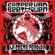 El texto musical TOO HIGH FOR THE LOVE-IN de CAMPER VAN BEETHOVEN también está presente en el álbum La costa perdida (2013)