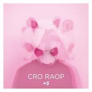 El texto musical WIR WAREN HIER de CRO también está presente en el álbum Raop+5 (2013)