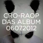 El texto musical WIE ICH BIN de CRO también está presente en el álbum Raop (2012)