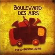 El texto musical LA DÉFAITE DE LA MUSIQUE de BOULEVARD DES AIRS también está presente en el álbum Paris - buenos aires (2011)