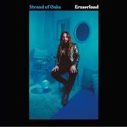 El texto musical WEIRD WAYS de STRAND OF OAKS también está presente en el álbum Eraserland (2019)