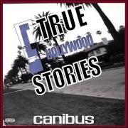 El texto musical LEMME HEAR SOMETHIN ELSE de CANIBUS también está presente en el álbum 'c' true hollywood stories (2001)