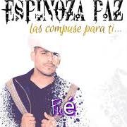El texto musical LLORARÁS POR MÍ de ESPINOZA PAZ también está presente en el álbum Las compuse para ti (2019)