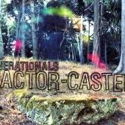El texto musical BLACK AND WHITE de GENERATIONALS también está presente en el álbum Actor-caster (2011)