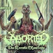 El texto musical AN ENUMERATION OF CADAVERS de ABORTED también está presente en el álbum The necrotic manifesto (2014)