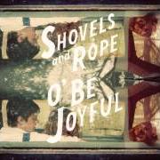 El texto musical TICKIN' BOMB de SHOVELS AND ROPE también está presente en el álbum O' be joyful (2012)