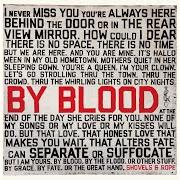 El texto musical BY BLOOD de SHOVELS AND ROPE también está presente en el álbum By blood (2019)