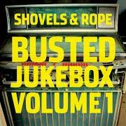 El texto musical UNTITLED 1 de SHOVELS AND ROPE también está presente en el álbum Busted jukebox, volume 2 (2017)