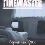 El texto musical BROKEN de TIMEWASTER también está presente en el álbum Before and after (2012)