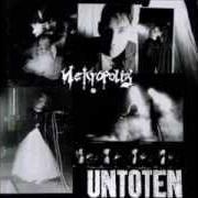 El texto musical LOOK INTO MY EYES de UNTOTEN también está presente en el álbum Nekropolis (1998)
