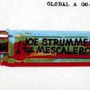 El texto musical MEGA BOTTLE RIDE de JOE STRUMMER & THE MESCALEROS también está presente en el álbum Global a go-go (2001)