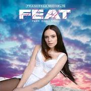 El texto musical POLE POSITION de FRANCESCA MICHIELIN también está presente en el álbum Feat (fuori dagli spazi) (2021)