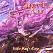 El texto musical GANGSTA MADNESS de ABOVE THE LAW también está presente en el álbum Uncle sam's curse (1994)