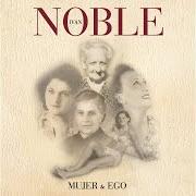 El texto musical LAS COSAS QUE SE QUEDAN CON VOS de IVAN NOBLE también está presente en el álbum Mujer & ego (2019)