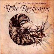 El texto musical RUBBERBAND GIRL de ASAF AVIDAN & THE MOJOS también está presente en el álbum The reckoning (2008)