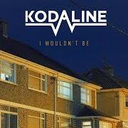 El texto musical READY TO CHANGE de KODALINE también está presente en el álbum I wouldn't be (2017)