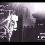 El texto musical JESIENNE CIENIE CZEKAJ¹CE NA KOLEJN¹ REINKARNACJÊ de ARKONA también está presente en el álbum Imperium (1996)