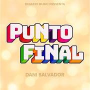 El texto musical PUNTO FINAL de DANNY ROMERO también está presente en el álbum Punto final (2016)