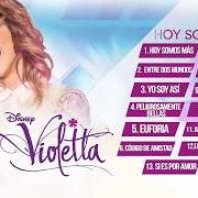 El texto musical EUFORIA de VIOLETTA también está presente en el álbum Hoy somos más (2013)