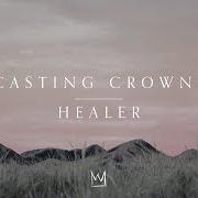 El texto musical CRAZY PEOPLE de CASTING CROWNS también está presente en el álbum Healer (2022)