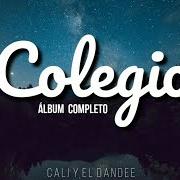 El texto musical BORRACHO DE AMOR de CALI Y EL DANDEE también está presente en el álbum Colegio (2020)