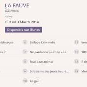 El texto musical NE PARDONNE PAS TROP VITE de DAPHNÉ también está presente en el álbum La fauve (2014)