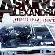 El texto musical I WAS ONCE, POSSIBLY, MAYBE, PERHAPS A COWBOY KING de ASKING ALEXANDRIA también está presente en el álbum Stepped up and scratch (2011)