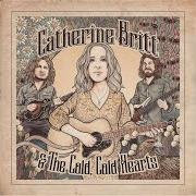 Catherine britt & the cold cold hearts