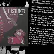 El texto musical DU PAREIL AU MÊME de JUSTIN(E) también está presente en el álbum Du pareil au même (2006)