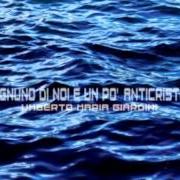 El texto musical OMEGA de UMBERTO MARIA GIARDINI también está presente en el álbum Ognuno di noi e' un po' anticristo (2013)