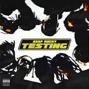 El texto musical BROTHA MAN de ASAP ROCKY también está presente en el álbum Testing (2018)