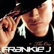 El texto musical THE ONE de FRANKIE J también está presente en el álbum The one (2005)