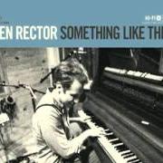 El texto musical NEVER GONNA LET YOU GO de BEN RECTOR también está presente en el álbum Something like this (2011)