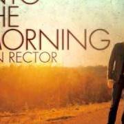 El texto musical WHEN I GET THERE de BEN RECTOR también está presente en el álbum Into the morning (2010)
