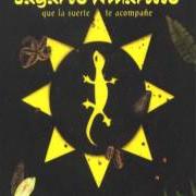 El texto musical ANOCHE de LAGARTO AMARILLO también está presente en el álbum Que la suerte te acompañe (2003)