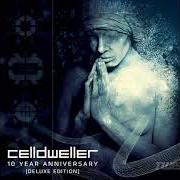 El texto musical FADEAWAY de CELLDWELLER también está presente en el álbum 10 year anniversary edition (2013)