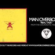 El texto musical SHE'S GOT HER OWN MAN NOW de MAN OVERBOARD también está presente en el álbum Real talk (2010)